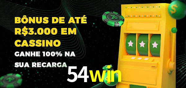 54win melhor bônus de depósito